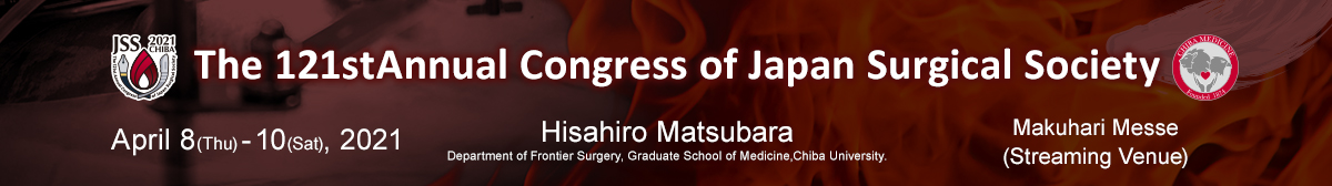 The 121st Annual Congress of Japan Surgical Society