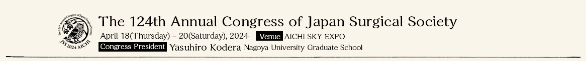The 124th Annual Congress of Japan Surgical Society