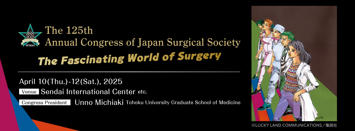 The 125th Annual Congress of Japan Surgical Society